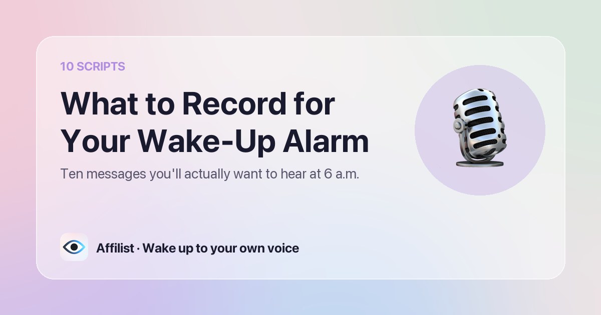 What to Record for Your Wake-Up Alarm — Affilist